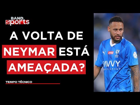 "NEYMAR FICARÁ NO AL HILAL ATÉ DEZEMBRO DE 2025", INFORMA ELIA JR | TEMPO TÉCNICO