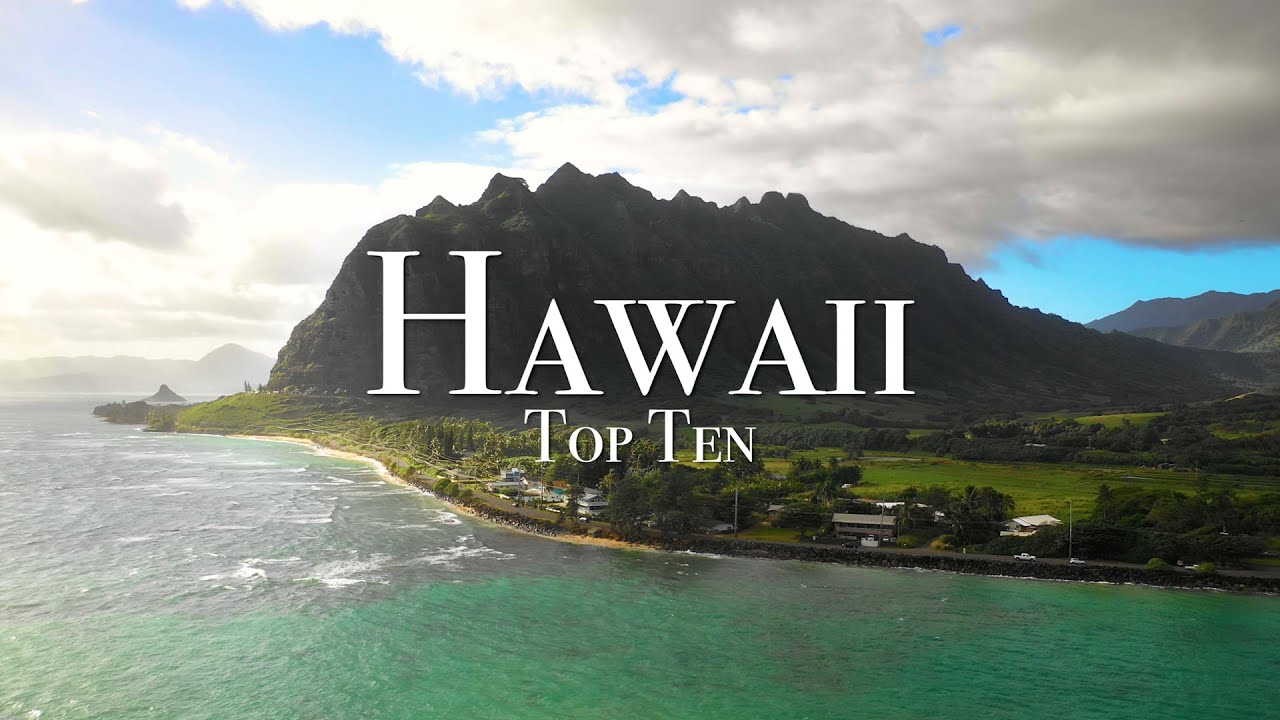 Top 10 Places To Visit In Hawaii - Ryan Shirley