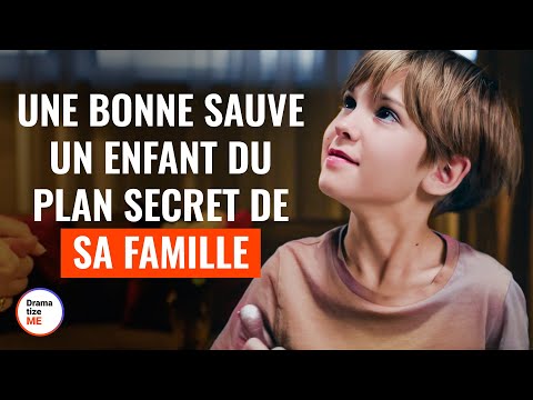 Une Bonne Sauve Un Enfant Du Plan Secret De Sa Famille  @DramatizeMeFrance