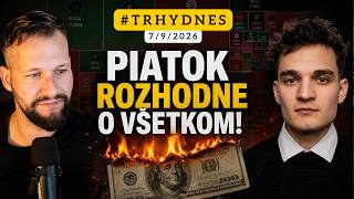 Piatok ROZHODNE o VŠETKOM ⚠️ Trump šokoval 😮 Čo maju SLEDOVAŤ Investori? #TRHYDNES