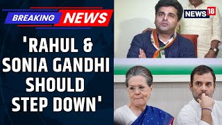 WATCH: 'Rahul & Sonia Are LOST GANDHI'S They Should Step Down' Says, Faisal Ahmed Patel | News18