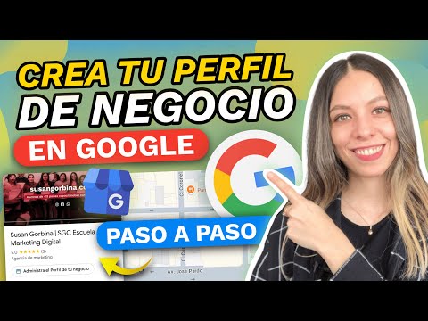 TUTORIAL GOOGLE MY BUSINESS 2025 🚀 GOOGLE MI NEGOCIO