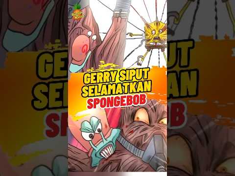 AKHIRNYA GERRY SELAMATKAN SPONGEBOB #shorts #spongebob
