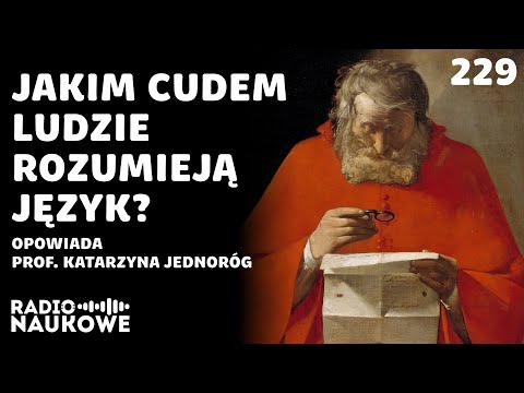 Rozumienie języka – jak kultura wykorzystała i zmieniła ludzkie mózgi | prof. Katarzyna Jednoróg