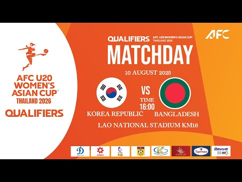 AFC U20 Women's Asian Cup™ Thailand 2026 Qualifiers KOREA REPUBLIC VS BANGLADESH