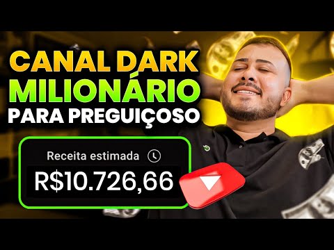 O CANAL DARK MAIS FÁCIL E RÁPIDO PARA MONETIZAR E GANHAR MUITO DINHEIRO COM O YOUTUBE