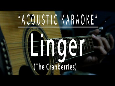 Linger – The Cranberries (Acoustic karaoke)