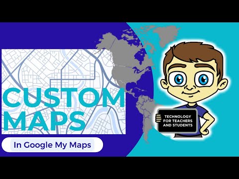 CREATE Your Own Custom Map with Google My Maps TODAY!