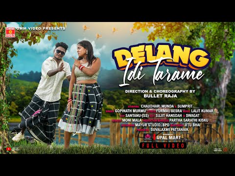 DELANG IDI TARAME | FULL VIDEO | NEW SANTALI MUSIC VIDEO 2024 | CHAUDHARI & SUMPRIT | GOPINATH MURMU