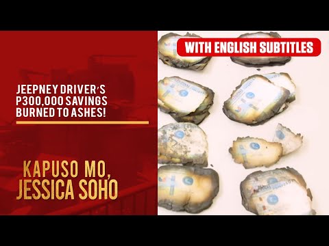 Jeepney driver’s P300,000 savings burned to ashes! (with English subs) | Kapuso Mo, Jessica Soho