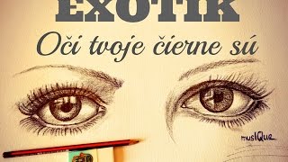 EXOTIK - Oči Tvoje čierne sú 