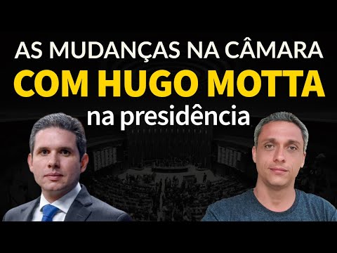 O que mudou no Congresso com a eleição de HUGO MOTTA para presidência da câmara