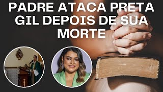 Bate Papo Semanal - Padre ataca Preta Gil e sua crença após sua morte