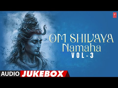 ಓಂ ಶಿವಾಯ ನಮಃ ಸಂಪುಟ 3 - Om Shivaya Namaha Vol 3 | Audio Jukebox Song | B.R.Chaya,Ushamma,Kaveramma