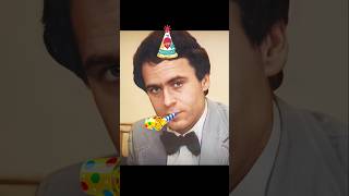 Ted Bundy - Happy Birthday Edit