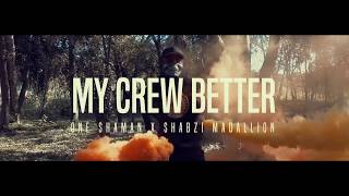Beats By Blass ft. ShabZi Madallion & One Shaman - My Crew Better