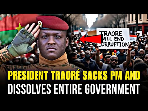 President Ibrahim Traore Fires PM and Dissolves Government in Ruthless Anti-Corruption Purge