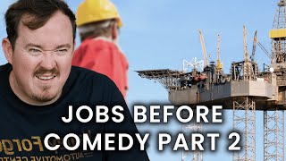 MSSP - Jobs Before Comedy Part 2