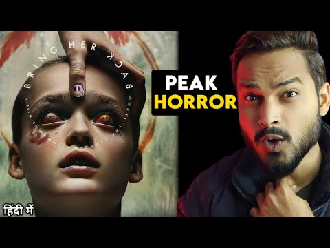 Bring Her Back Review : U SHOULD WATCH THIS Bruh 💀 || Bring Her Back In Hindi || Bring Her Back