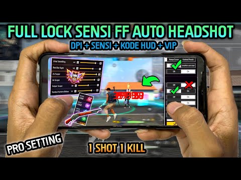 100% AUTO HEADSHOT SEMUA HP ⚙️📲 CARA SETTING SENSITIVITAS FF AUTO HEADSHOT & SETTING KONTROL + DPI