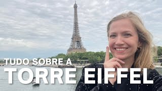 DICAS SOBRE A TORRE EIFFEL | TUDO O QUE VC PRECISA SABER SOBRE A TORRE EIFFEL ANTES DE IR PARA PARIS