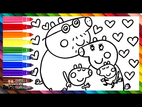 Draw and Color Peppa Pig and Her Family 🐷❤️🧡💛💚💙💜🌈 Drawings for Kids