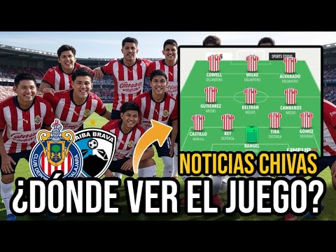 🚨¿DÓNDE VER el JAIBA BRAVA vs CHIVAS? ¡ALINEACIÓN para EL JUEGO! AMISTOSO 2025 🚨NOTICIAS CHIVAS