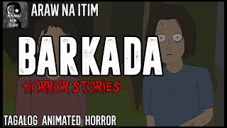 BARKADA HORROR STORIES | TAGALOG ANIMATED HORROR STORY