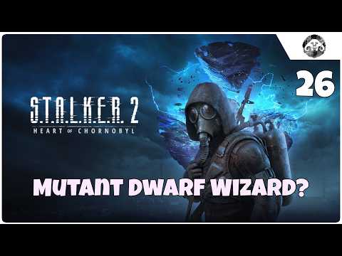 S.T.A.L.K.E.R. 2: A Mutant Dwarf Wizard? Really?