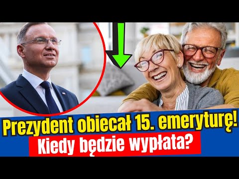 15. EMERYTURA W 2025r.  Prezydent wywalczył dodatek? Kiedy może być wypłata?