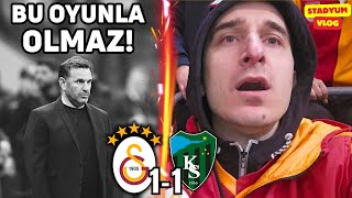 BU OYUNLA OLMAZ! | GALATASARAY 1-1 KOCAELİSPOR STADYUM VLOG
