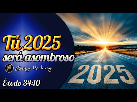 Tú 2025 será asombroso