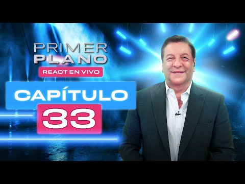 🔴 CAPÍTULO 33 😱 PRIMER PLANO 🤩 Domingo 20 de julio ✨