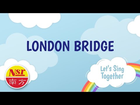 Let’s Sing Together – London Bridge