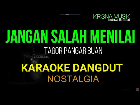 JANGAN SALAH MENILAI KARAOKE DANGDUT NADA COWOK RENDAH