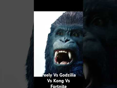 #peely Vs #godzilla Vs Kong Vs #fortnite