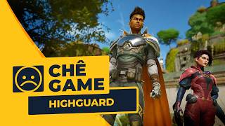 HIGHGUARD | CHÊ GAME