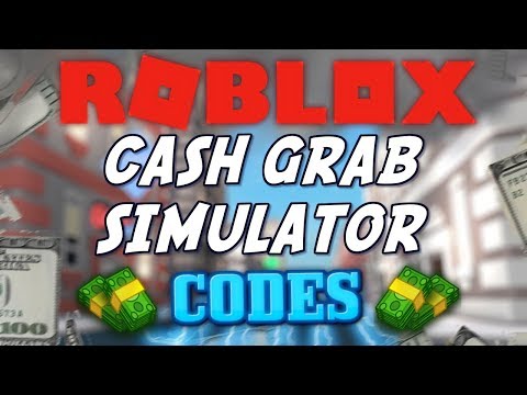 Roblox Cash Grab Simulator Codes 07 2021 - roblox cash grab simulator
