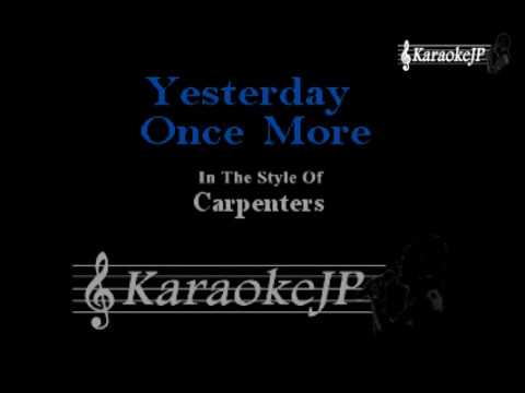 Yesterday Once More (Karaoke) – Carpenters