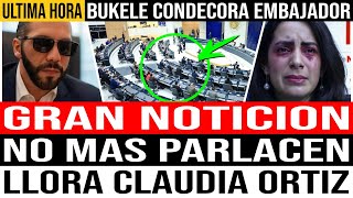 NOTICION, SE ACABO, NO MAS PARLACEN PARA EL SALVADOR, LLORA CLAUDIA ORTIZ.