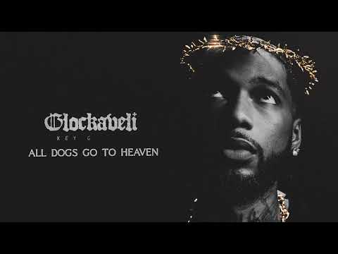 Key Glock - All Dogs Go To Heaven (Official Audio)