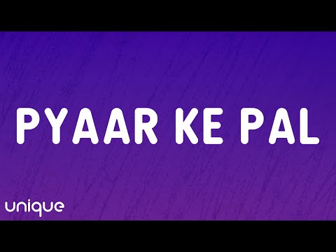 KK - Pyaar Ke Pal (Lyrics)