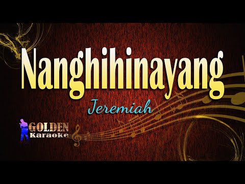 Nanghihinayang By Jeremiah (The Golden Karaoke)