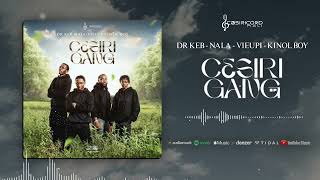 Dr keb feat Nala & Vieupi & Kinol Boy  C3siriGanG ( Son Officiel) 