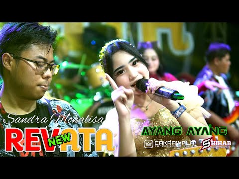 NEW REVATA || AYANG AYANG || SANDRA MONALISA || CAKRAWALA PRO AUDIO [ GAJAH DIGITAL ]