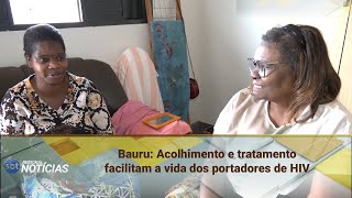 Bauru: Acolhimento e tratamento facilitam a vida dos portadores de HIV (16/09/2025)