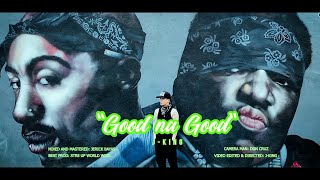 Good Na Good - J-King (Official Music Video)