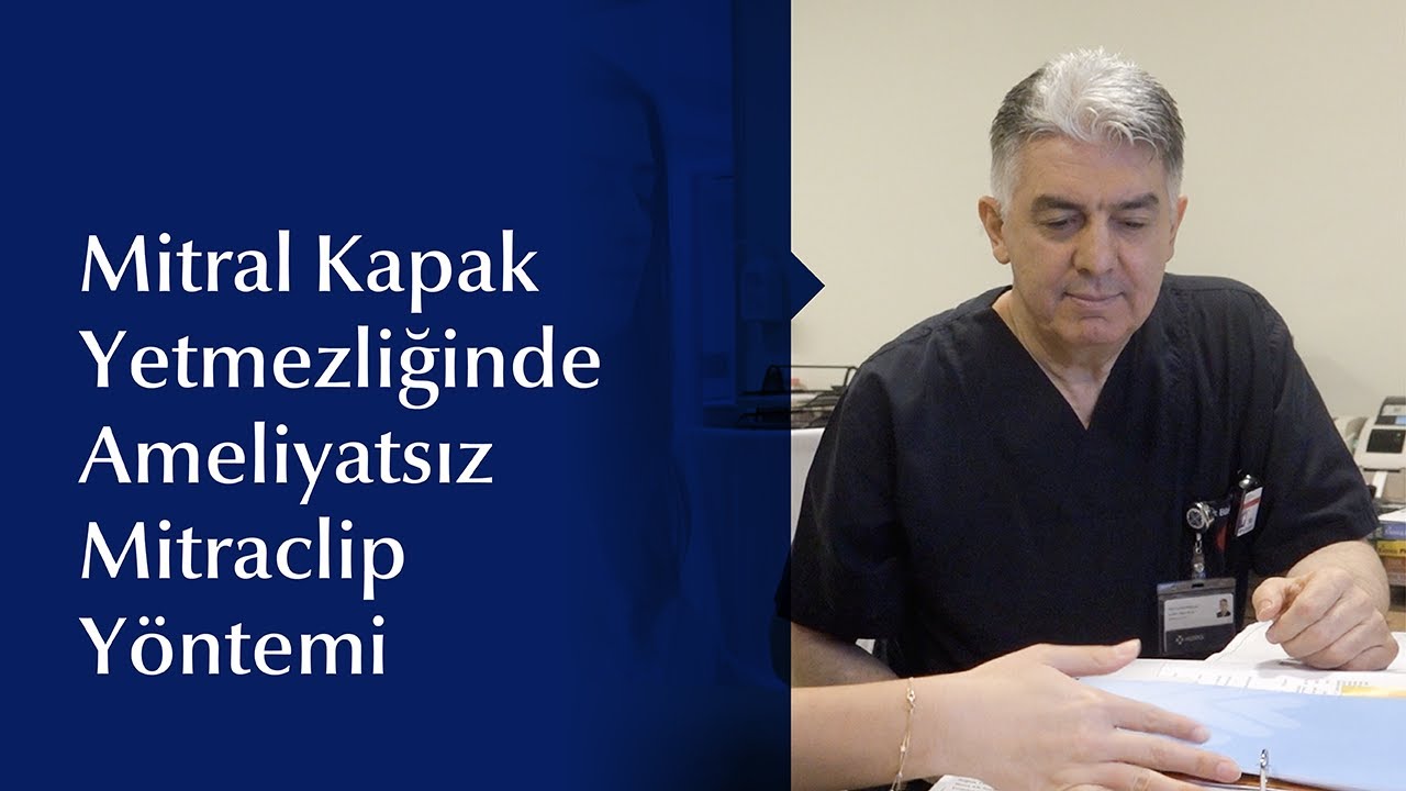 Mitraclip Yöntemi ile Ameliyatsız Mitral Kapak Tamiri