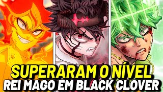 TODOS OS MAGOS QUE SUPERARAM O NÍVEL REI MAGO EM BLACK CLOVER