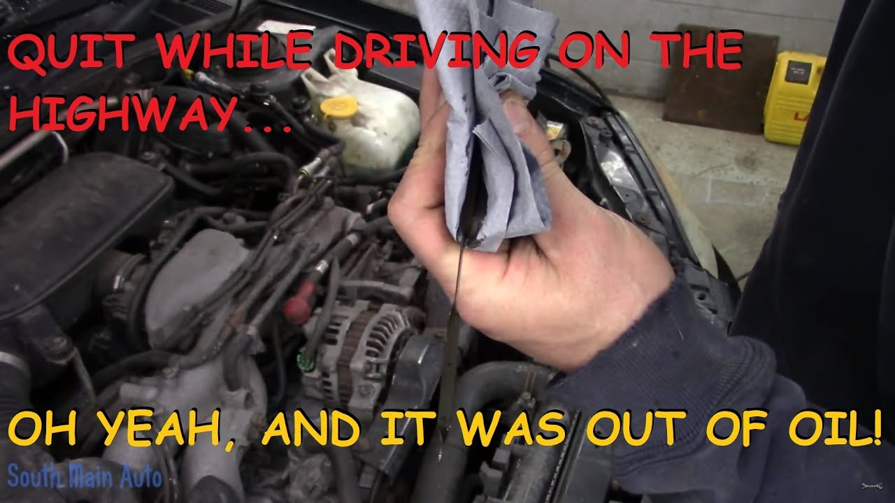 Customer Ran Subaru Out Of Oil. I Didn't Get The Whole Story